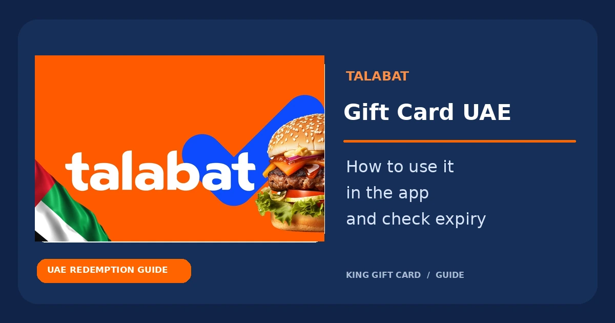 Talabat Gift Card UAE: How to Redeem It and Check Its Expiry Talabat Gift Card UAE redemption guide featuring the original product artwork