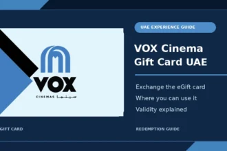 VOX Cinema Gift Card UAE exchange and redemption guide