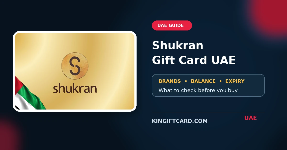 Shukran Gift Card UAE participating brands, balance and expiry guide